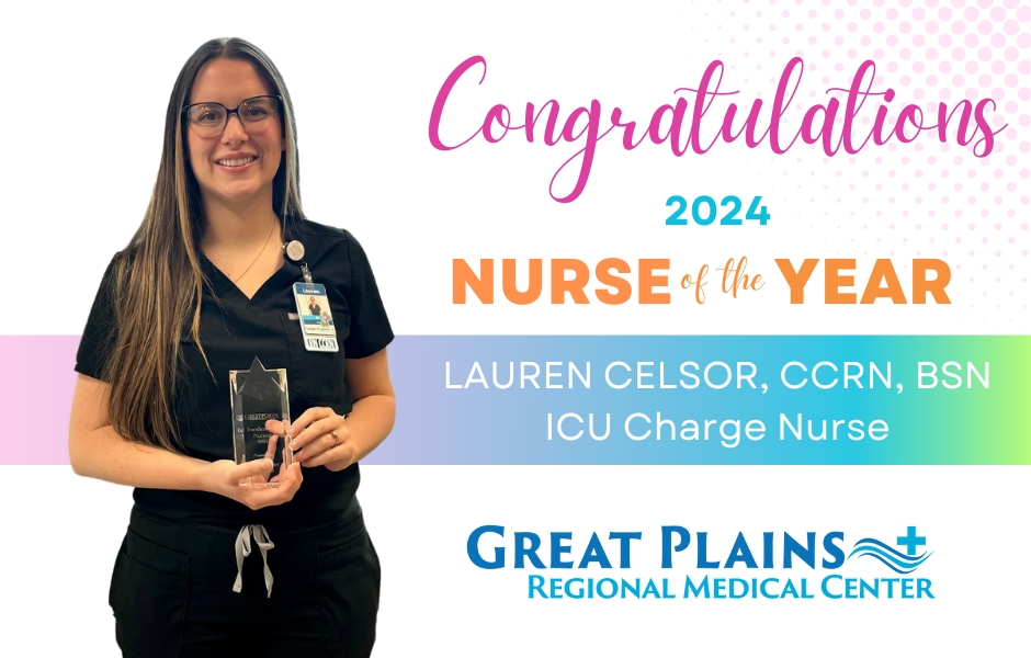 Great Plains Regional Medical Center Announces ICU Nurse Lauren Celsor, CCRN, BSN, as 2024 Nurse of the Year